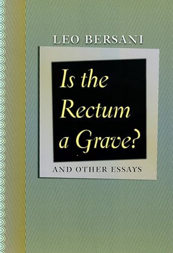 Is the Rectum a Grave?: and Other Essays von University of Chicago Press