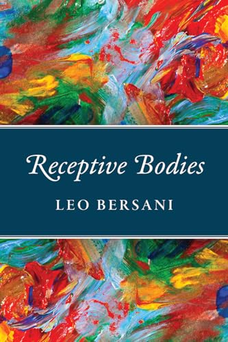 Receptive Bodies von University of Chicago Press