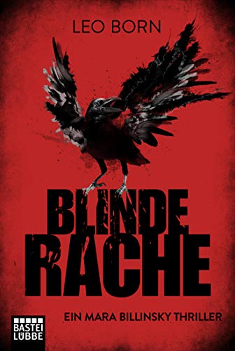 Blinde Rache: Ein Mara Billinsky Thriller (Ein Fall für Mara Billinsky, Band 1) von Lübbe