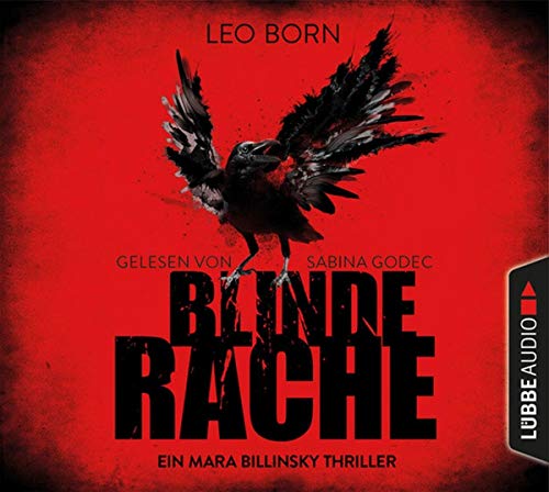 Blinde Rache: Ein Mara Billinsky Thriller. (Ein Fall für Mara Billinsky, Band 1)