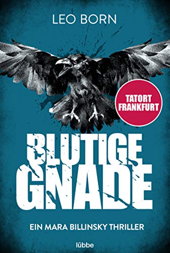 Blutige Gnade: Ein Mara Billinsky Thriller (Ein Fall für Mara Billinsky, Band 4)