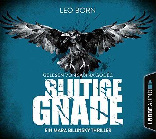 Blutige Gnade: Ein Mara Billinsky Thriller. (Ein Fall für Mara Billinsky, Band 4)