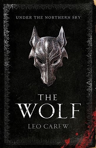 The Wolf (The UNDER THE NORTHERN SKY Series, Book 1): A sweeping epic fantasy