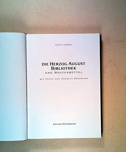 Die Herzog August Bibliothek und Wolfenbüttel (Edition Westermann)