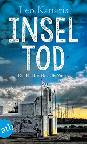 Inseltod: Ein Fall für Detektiv Zafiris Kriminalroman (Privatdetektiv George Zafiris, Band 1)