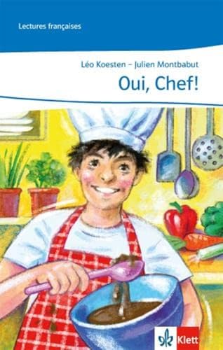 Oui, Chef!: mit Audio-CD, abgestimmt auf Découvertes Ab Ende des 2. Lernjahres: Abgestimmt auf Découvertes. Ab Ende des 2. Lernjahres. Lecture graduée mit Audio-CD (Lectures françaises) von Klett Ernst /Schulbuch