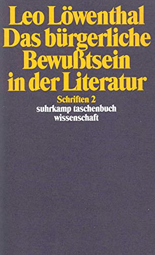 Schriften. 5 Bände: Band 2: Das bürgerliche Bewußtsein in der Literatur (suhrkamp taschenbuch wissenschaft)