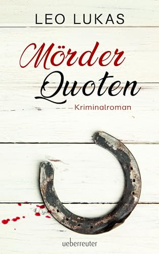 Mörder-Quoten: Kriminalroman von Ueberreuter, Carl Verlag