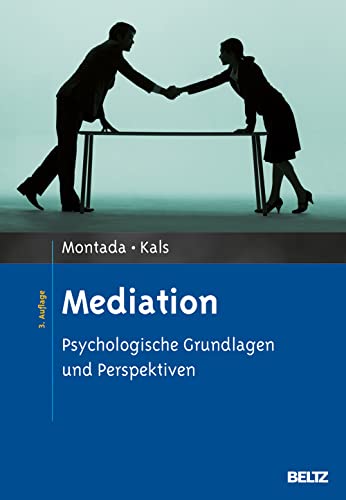 Mediation: Psychologische Grundlagen und Perspektiven von Beltz GmbH, Julius