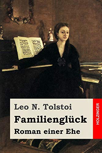 Familienglück: Roman einer Ehe