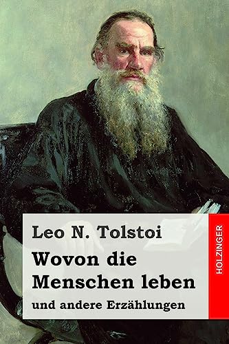 Wovon die Menschen leben: und andere Erzählungen von CREATESPACE