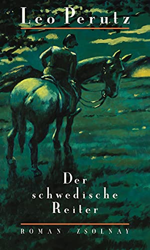 Der schwedische Reiter: Roman von Zsolnay-Verlag
