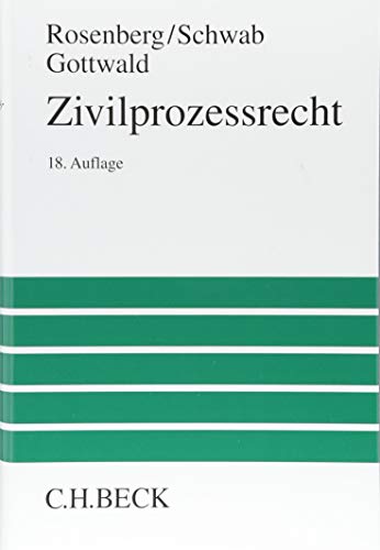 Zivilprozessrecht (Großes Lehrbuch) von Beck C. H.