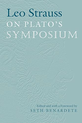 Leo Strauss On Plato's Symposium von University of Chicago Press