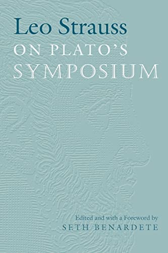 Leo Strauss On Plato's Symposium