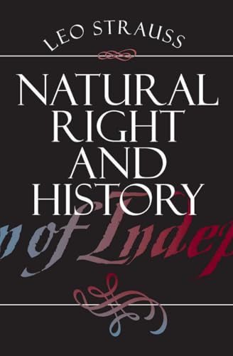 Natural Right and History (Walgreen Foundation Lectures) von University of Chicago Press