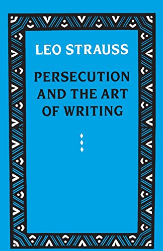 Persecution and the Art of Writing Persecution and the Art of Writing von University of Chicago Press