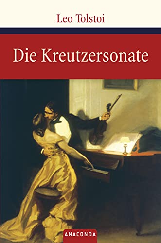 Die Kreutzersonate (Große Klassiker zum kleinen Preis, Band 25)