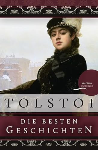 Leo Tolstoi - Die besten Geschichten