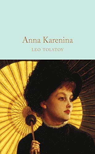 Anna Karenina: Leo Tolstoy (Macmillan Collector's Library, Band 99) von Pan Macmillan