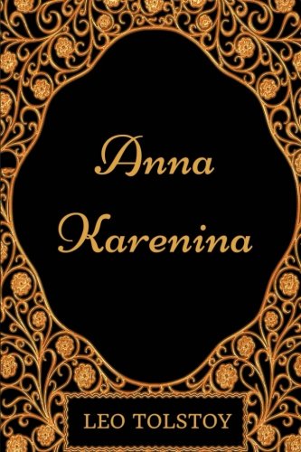 Anna Karenina: By Leo Tolstoy: Illustrated
