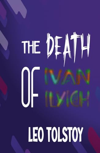 The Death of Ivan Ilyich