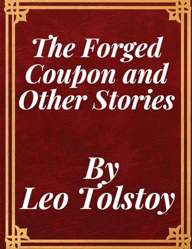 The Forged Coupon and Other Stories von Sascha Association