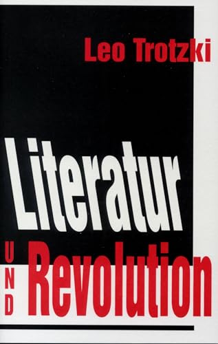 Literatur und Revolution (Trotzki-Bibliothek)