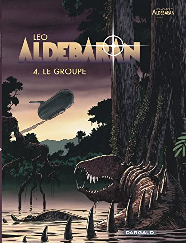 Aldebaran - Tome 4 - Le Groupe