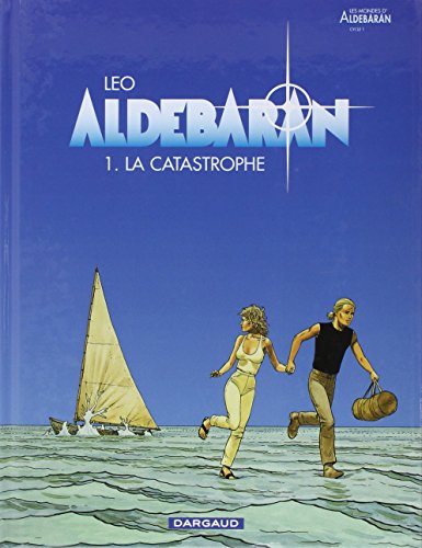 Aldebaran - Tome 0 - La Catastrophe von DARGAUD