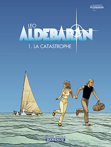 Aldebaran - tome 1 - La Catastrophe Aldebaran - tome 1 - La Catastrophe
