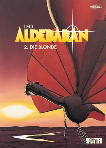 Aldebaran. Band 2: Die Blonde von Splitter Verlag