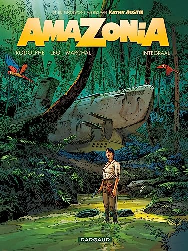 Amazonia: integraal (De buitengewone missies van Kathy Austin, 1-5) von Dargaud Benelux