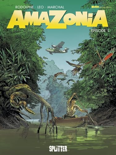 Amazonia. Band 1: Episode 1 Amazonia. Band 1: Episode 1 von Splitter Verlag