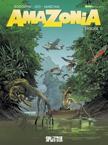 Amazonia. Band 1: Episode 1 von Splitter Verlag