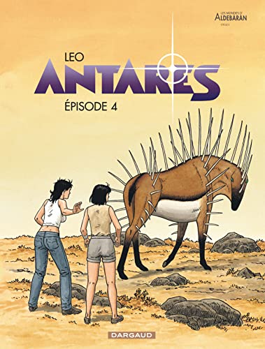 Antares Episode 4 - Les Mondes d'Aldébaran, cycle 3 Antares Episode 4 - Les Mondes d'Aldébaran, cycle 3
