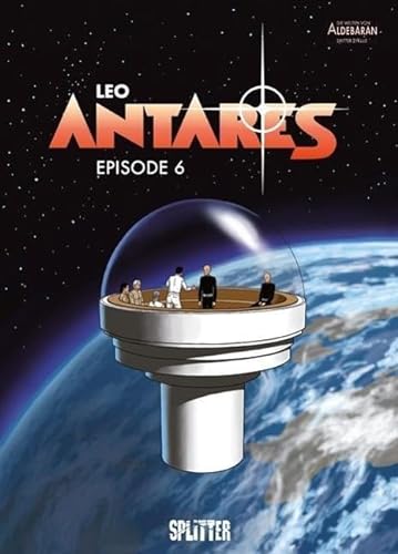 Antares: Episode 6. von Splitter Verlag