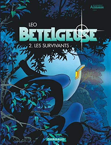 Bételgeuse - Tome 2 - Les Survivants