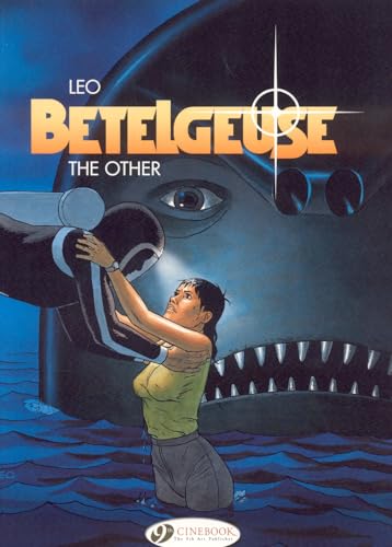 Betelgeuse Vol.3: the Other Betelgeuse Vol.3: the Other von Cinebook Ltd