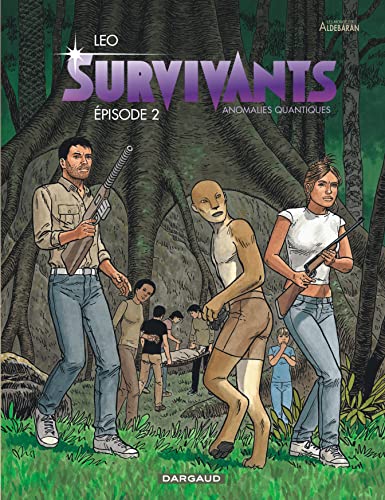 Les Survivants, Tome 2 : Anomalies quantiques von DARGAUD