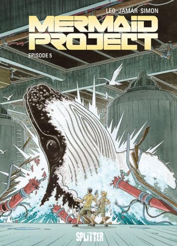 Mermaid Project. Band 5: Episode 5 Mermaid Project. Band 5: Episode 5 von Splitter Verlag