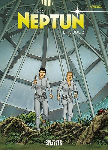 Neptun. Band 2: Episode 2 von Splitter-Verlag