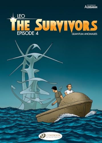 Survivors the Vol. 4: Episode 4: Quantum Anomalies (The Survivors, Band 4)