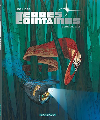 Terres Lointaines, Tome 3 Terres Lointaines, Tome 3