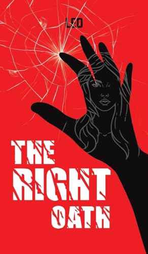 The Right Oath The Right Oath von Austin Macauley Publishers LLC