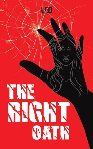 The Right Oath The Right Oath von Austin Macauley Publishers LLC