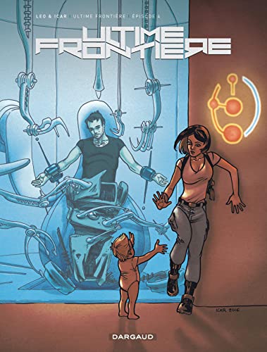 Ultime Frontière - Tome 4 - Épisode 4 Ultime Frontière - Tome 4 - Épisode 4