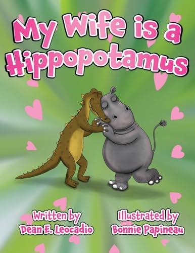 My Wife is a Hippopotamus My Wife is a Hippopotamus von Stillwater River Publications