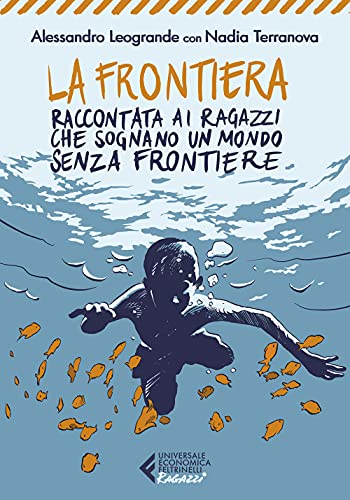 La frontiera (Universale economica. Ragazzi) von Feltrinelli