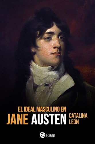 El ideal masculino en Jane Austen (Historia y Biografías) von EDICIONES RIALP S.A.